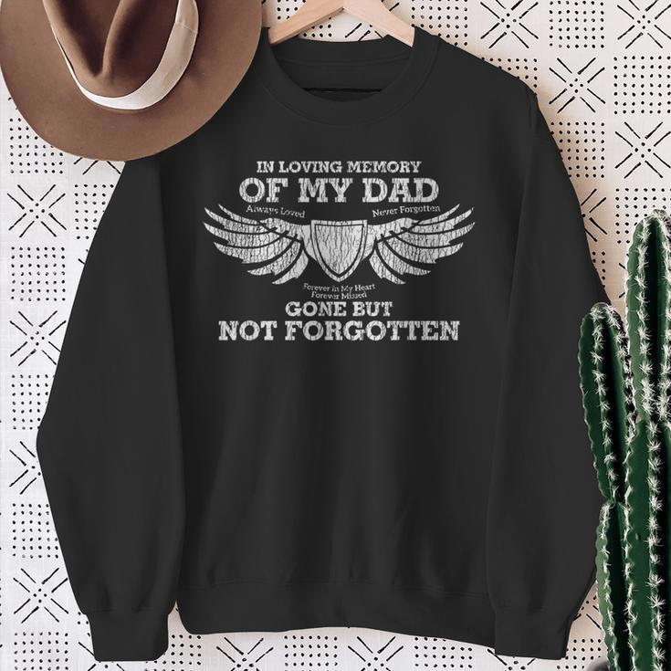 Vintage In Loving Of My Dad Memory Not Forgotten Missing Dad Sweatshirt Gifts for Old Women