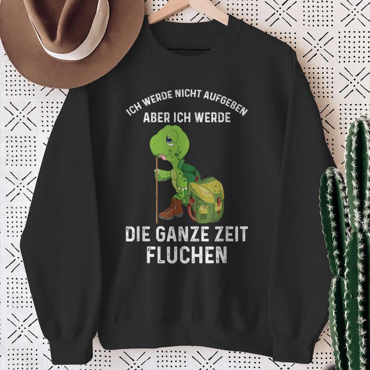 Wandern Ich Werde Nicht Aufgeben Aber Die Ganze Zeit Fluchen Sweatshirt Geschenke für alte Frauen