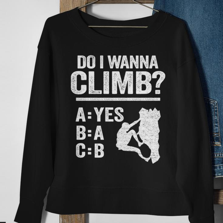 Do I Wanna Climb Jokes Freeclimber Mountain Rock Climbing Sweatshirt Gifts for Old Women