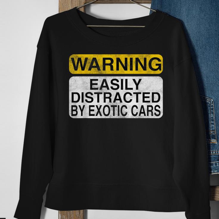 Warning Easily Distracted By Exotic Cars Car Lover Sweatshirt Gifts for Old Women