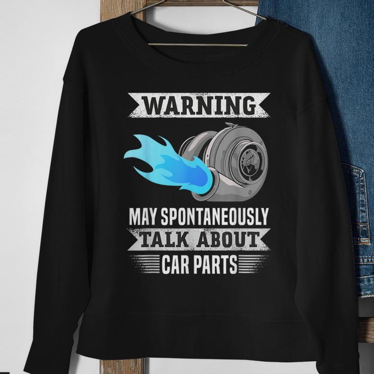 Warning May Spontaneously Talk About Car Parts Sweatshirt Gifts for Old Women