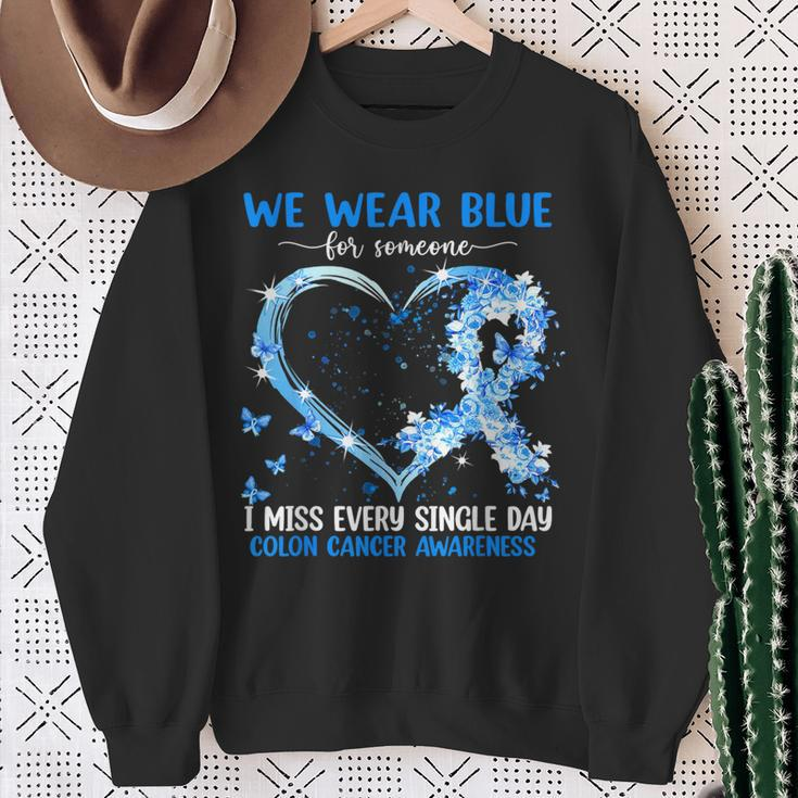 We Wear Blue For Someone Colon Cancer Awareness Heart Sweatshirt Gifts for Old Women