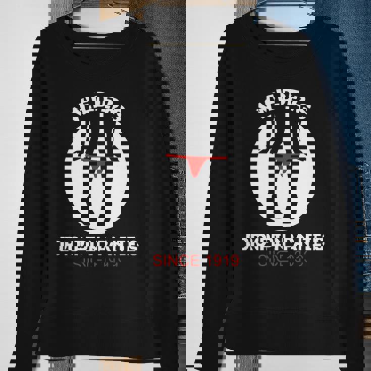 WeldersDroppin Panty Since 1919 Welders T Sweatshirt Gifts for Old Women