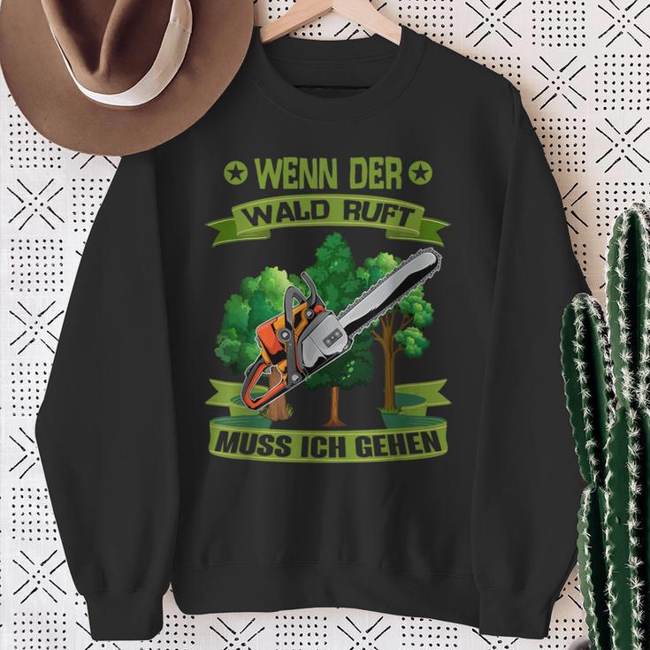 Wenn Der Wald Ruft Muss Ich Gehen Säge Chainsaw Woodcutter Sweatshirt Geschenke für alte Frauen