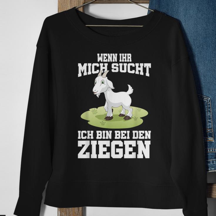 Wenn Ihr Mich Sucht Ich Bin Bei Den Ziegen Sweatshirt Geschenke für alte Frauen