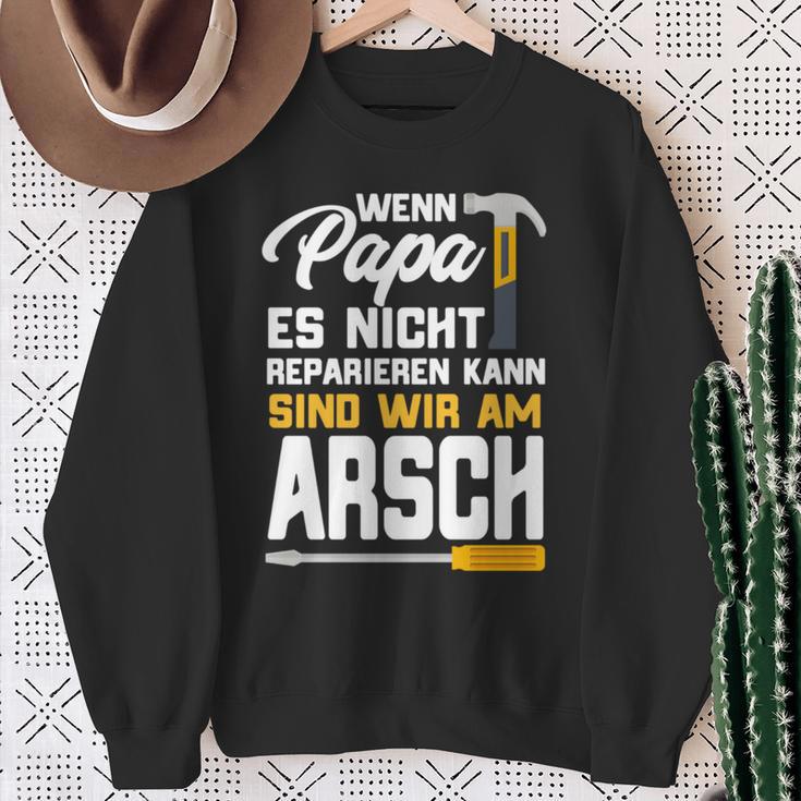 Wenn Papa Es Nicht Reparieren Kann Dad Craftsman Sweatshirt Geschenke für alte Frauen