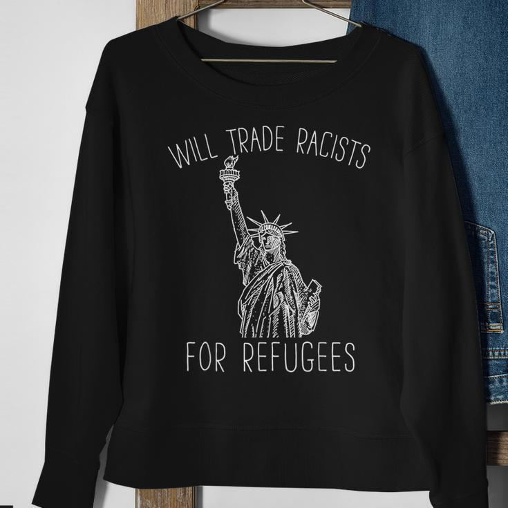 Will Trade Racist For Refugees Democrat Sweatshirt Gifts for Old Women