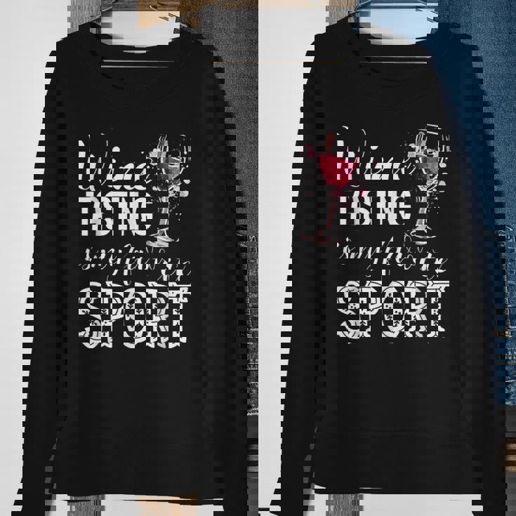 Wine Tasting Is My Favorite Sport Sweatshirt Gifts for Old Women