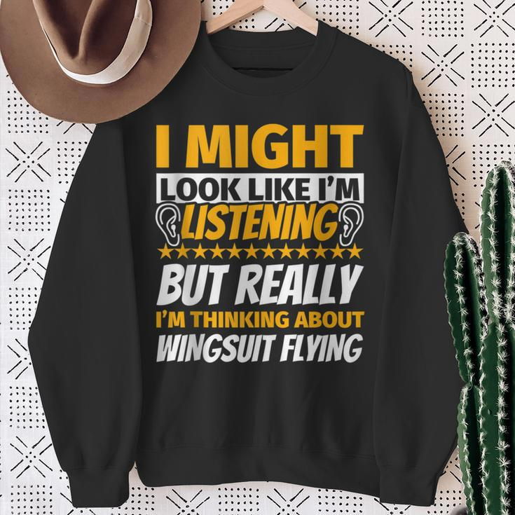 Wingsuit Flying Look Like I‘M Listening Sweatshirt Gifts for Old Women