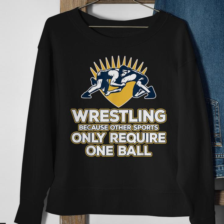 Wrestling Only One BallSweatshirt Gifts for Old Women