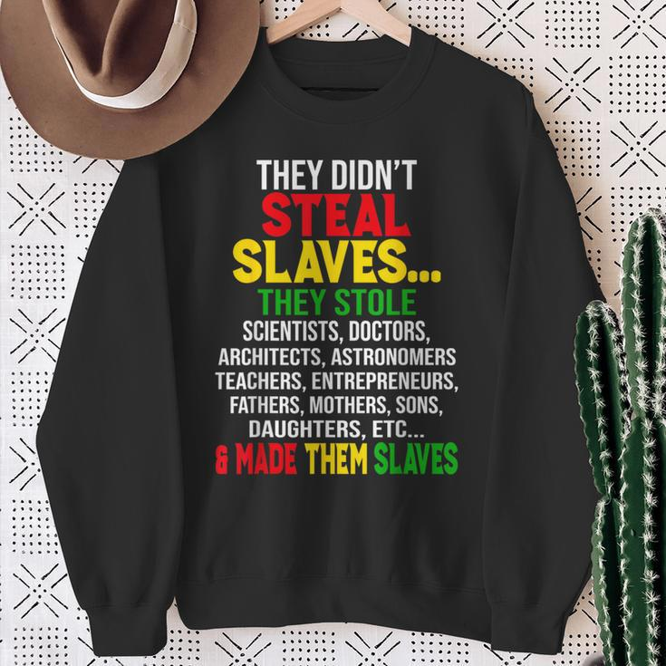 They Didnt Steal Slaves Black History Month Melanin African Sweatshirt Gifts for Old Women