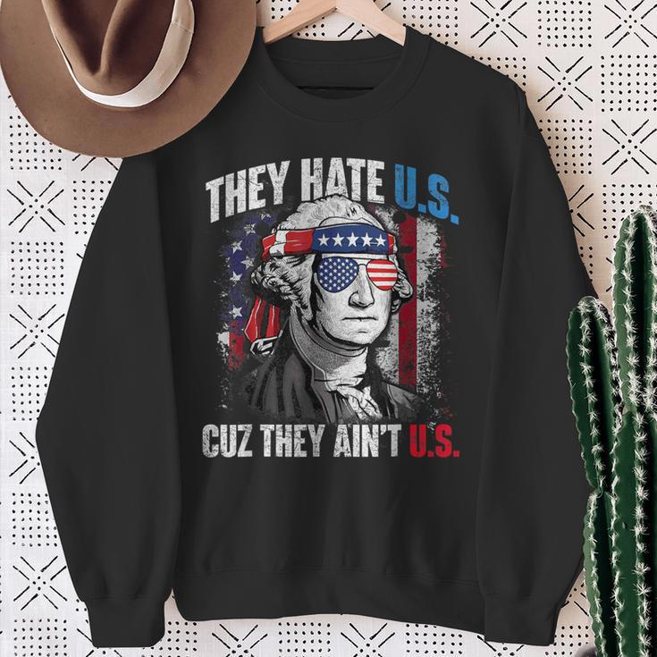 They Hate Us 4Th Of July Cuz They Ain't Us Patriotic Merica Sweatshirt Gifts for Old Women