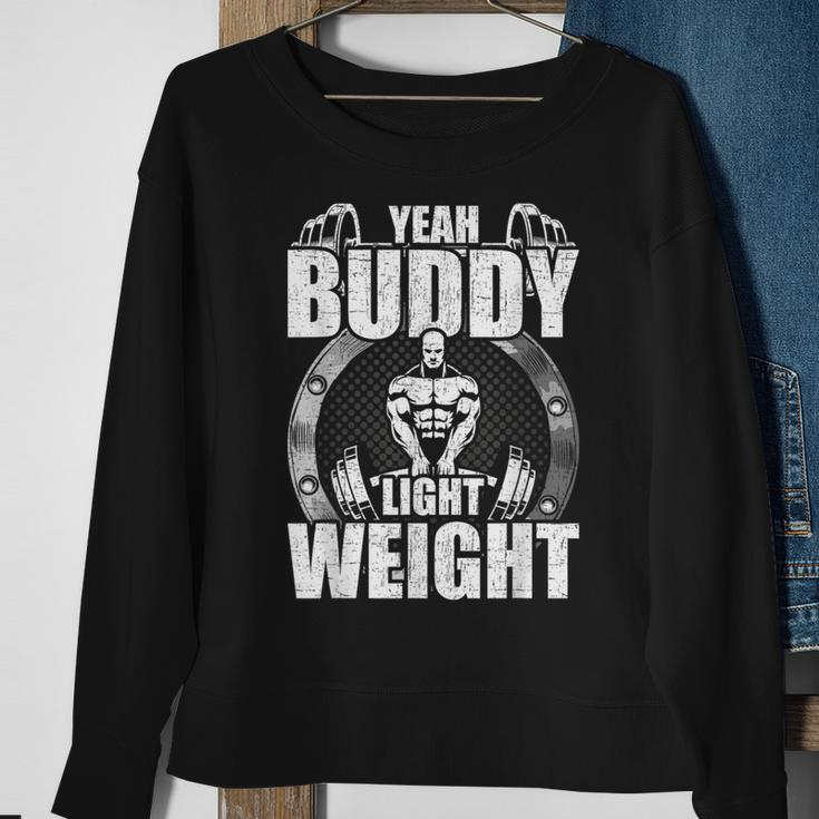 Yeah Buddy Light Weight Bodybuilding Weightlifting Workout Sweatshirt Gifts for Old Women