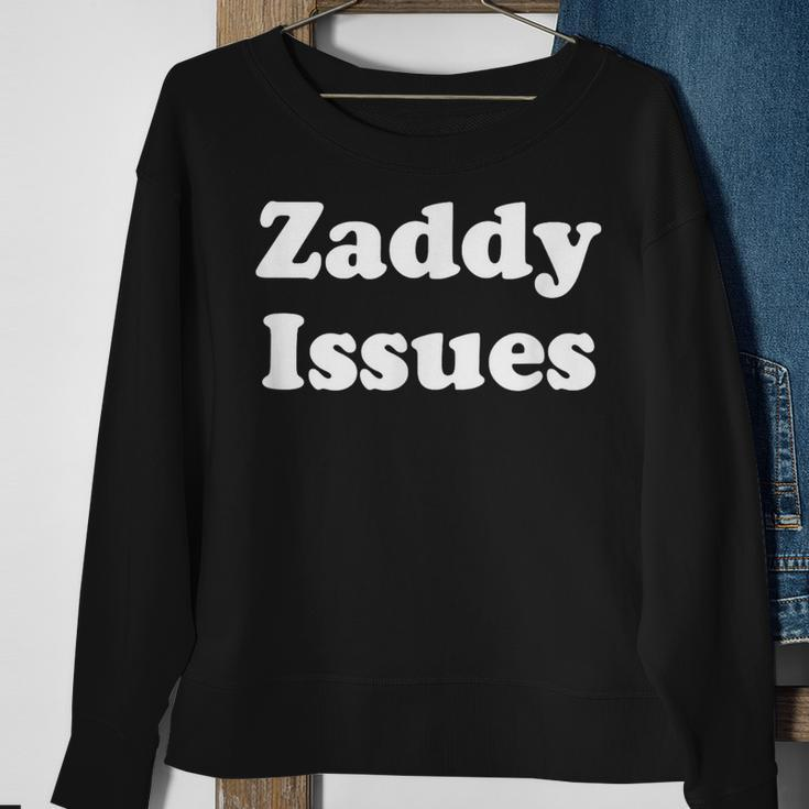 Zaddy Issues Daddy Naughty Sweatshirt Gifts for Old Women