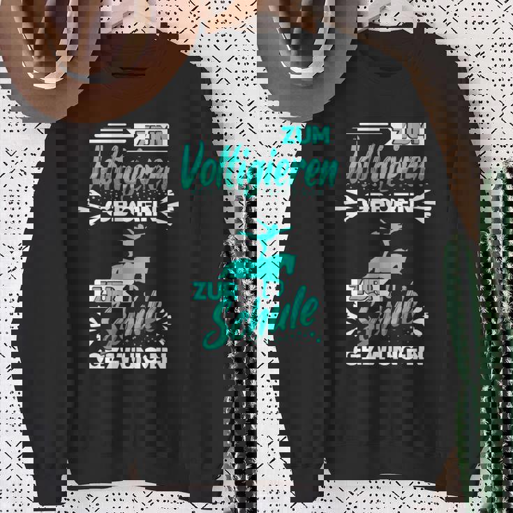 Zum Voltigieren Geboren Zur Schule Gezwungen German Langu Sweatshirt Geschenke für alte Frauen