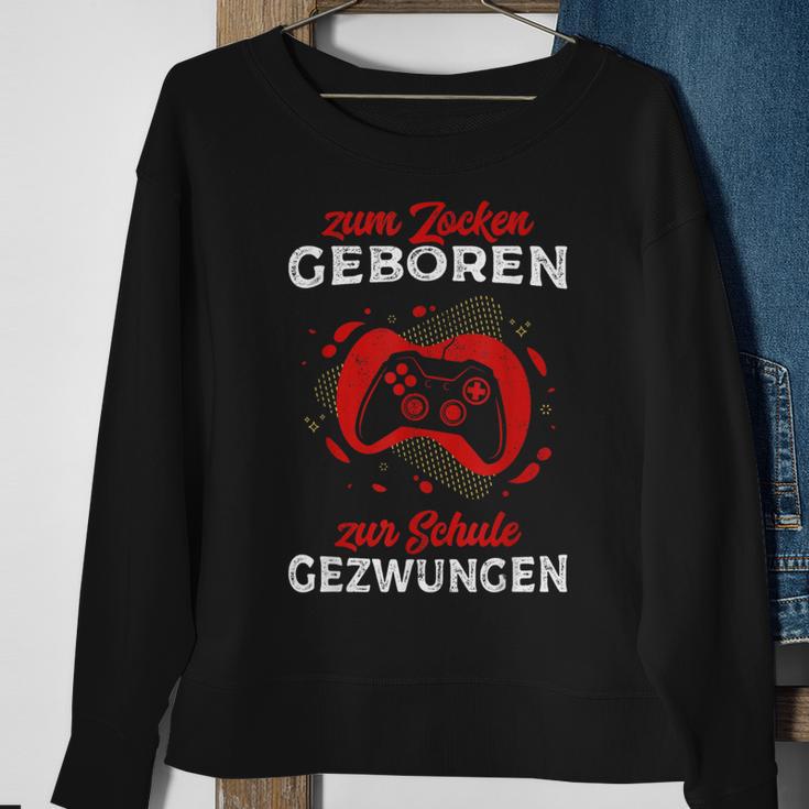 Zum Zocken Geboren Zur Schule Zwungen Gamer Outfit Gaming Sweatshirt Geschenke für alte Frauen