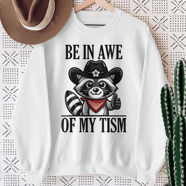 Be In Awe Of My 'Tism Sweatshirt Gifts for Old Women