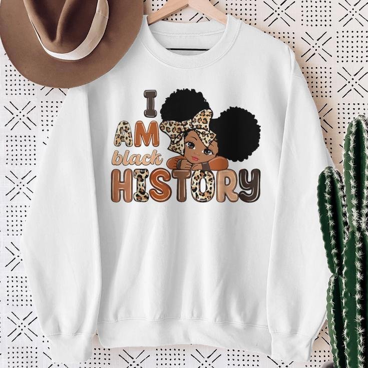 I Am Black History Celebrating Black History Month Girls Sweatshirt Gifts for Old Women