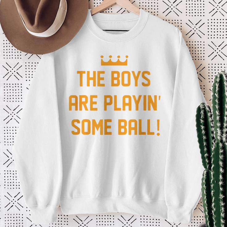 The Boys Are Playing Some Ball Sweatshirt Gifts for Old Women