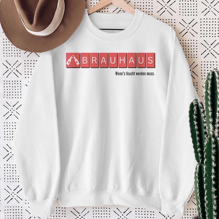 Brauhaus Wenn's Moist Was Muss Sweatshirt Geschenke für alte Frauen