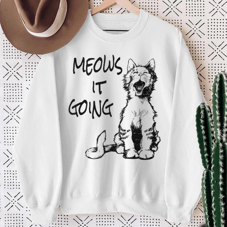 Cat Meows It Going Sweatshirt Gifts for Old Women