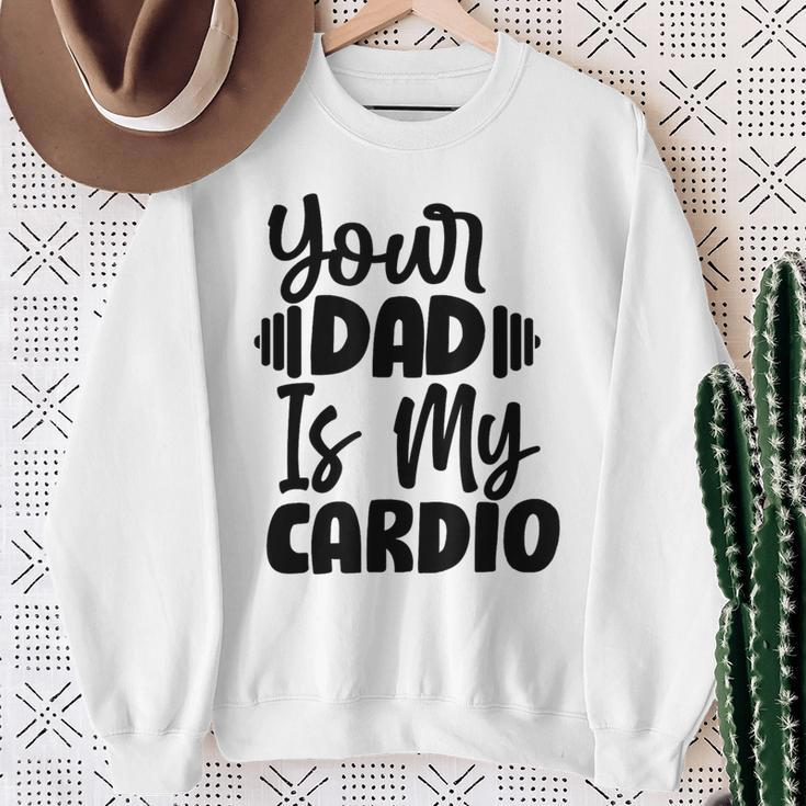 Your Dad Is My Cardio Fitness Jogging Sport Vintage Sweatshirt Gifts for Old Women