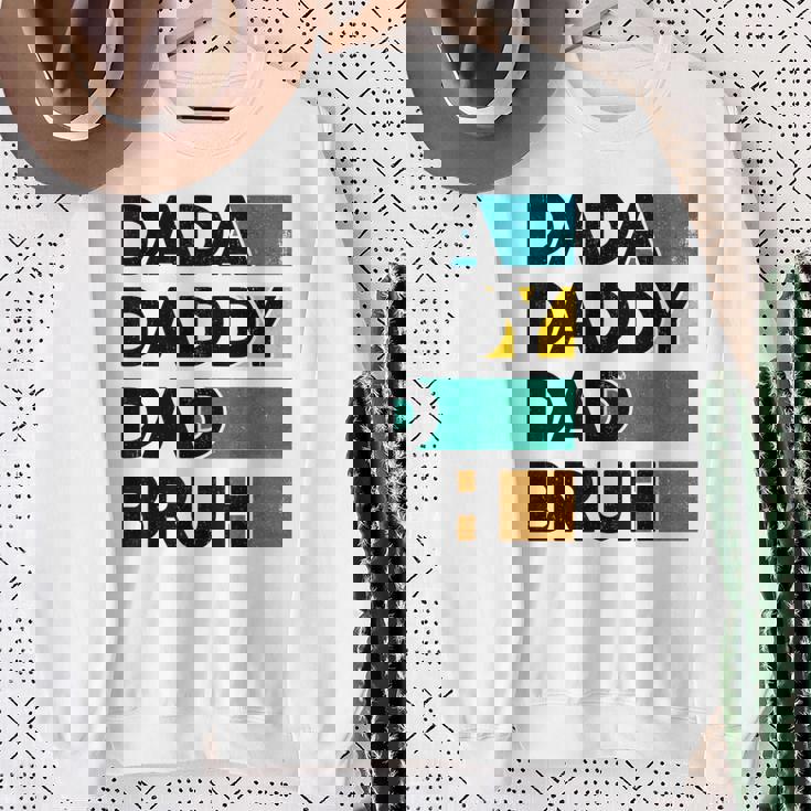 Dada Daddy Dad Bruh Fathers Day Boy Dad Husband Fatherhood Sweatshirt Gifts for Old Women
