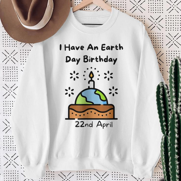 Earth Day Is My Birthday Pro Environment Party Sweatshirt Gifts for Old Women