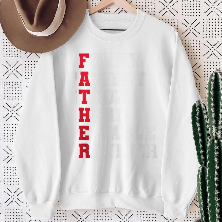 Fathers Day Daddy Strong Birthday Hero Daddy Dad Sweatshirt Gifts for Old Women