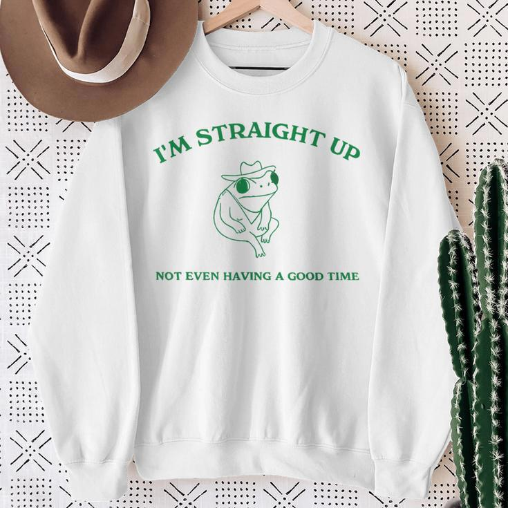 Frog I'm Straight Up Not Even Having A Good Time Sweatshirt Gifts for Old Women
