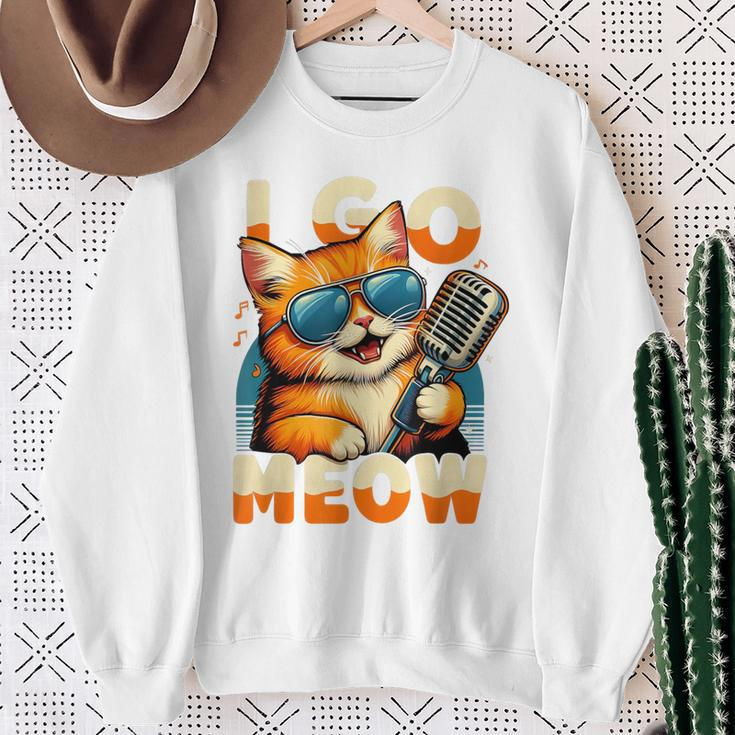 Cat Owner I Go Meow Singing Cat Meme Cat Lovers Sweatshirt Gifts for Old Women
