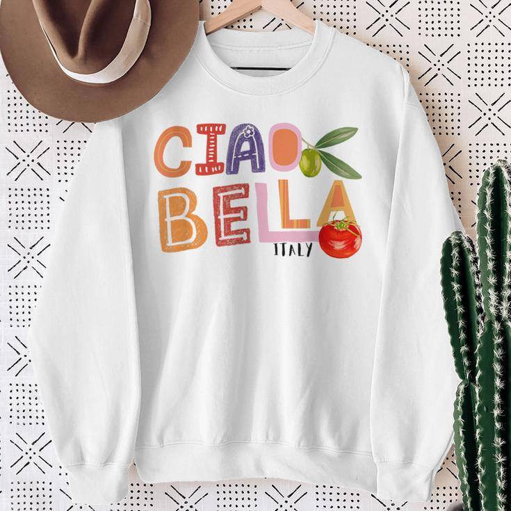 Ciao Bella Saying Italy Garden For Italian Foods Lover Sweatshirt Gifts for Old Women