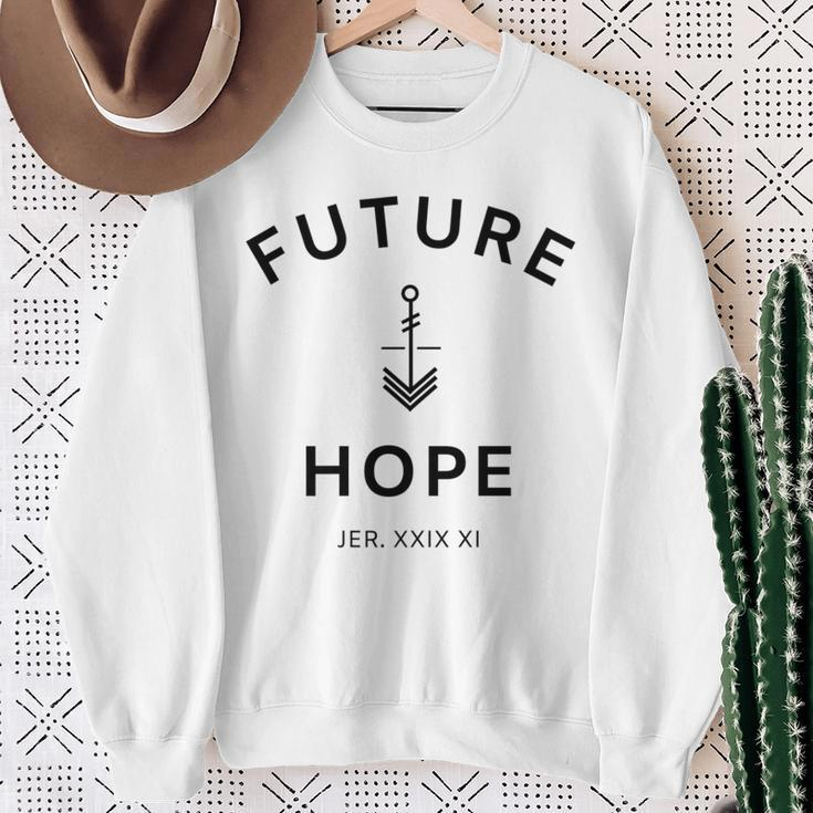 Future Anchored In Hope Sweatshirt Gifts for Old Women