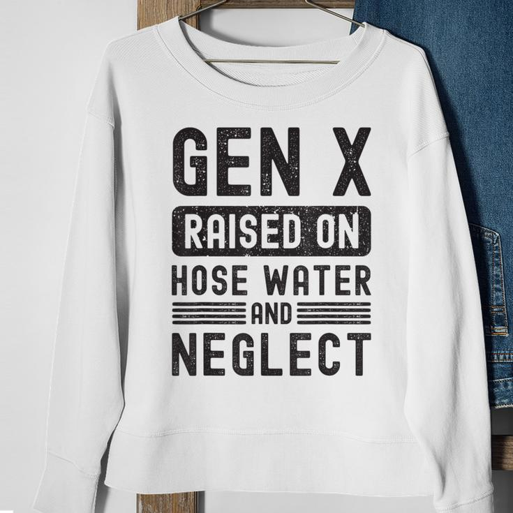 Gen X Raised On Hose Water And Neglect Sarcastic Sweatshirt Gifts for Old Women