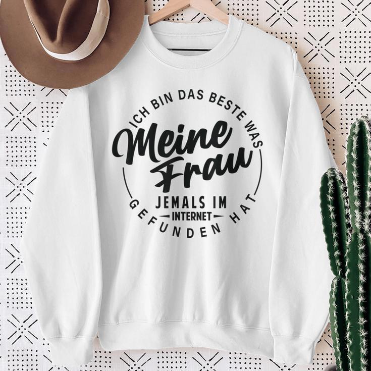 Ich Bin Das Beste Was Meine Frau Je Im Internet Gefunde Hat Sweatshirt Geschenke für alte Frauen