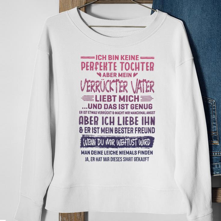 Ich Bin Keine Perfekte Tochter Sweatshirt, Lustiges Geschenk für Väter Geschenke für alte Frauen