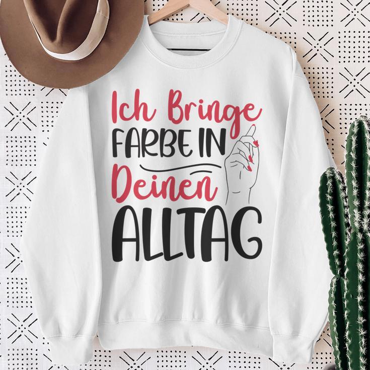 Ich Bringe Farbe In Deinen Alltag Maler Papa Lackierer Sweatshirt Geschenke für alte Frauen