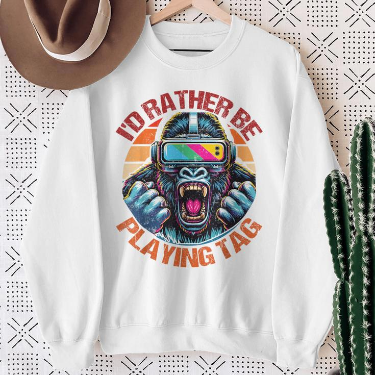 I'd Rather Be Playing Tag Gorilla Monke Tag Gorilla Vr Gamer Sweatshirt Gifts for Old Women