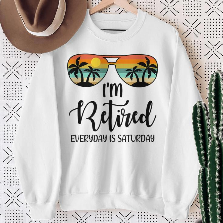 I'm Retired Everyday Is Saturday Retirement Retirees Sweatshirt Gifts for Old Women