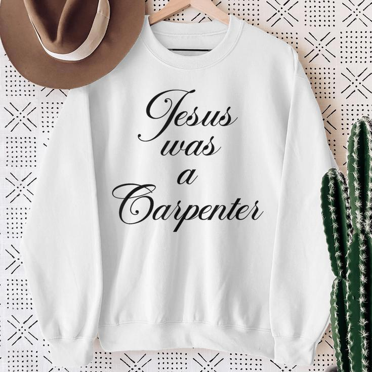 Jesus Was A Carpenter In Music Festival Sweatshirt Gifts for Old Women