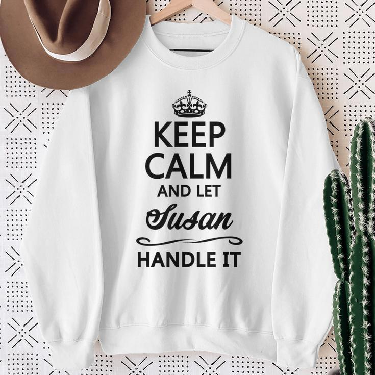 Keep Calm And Let Susan Handle It Name Sweatshirt Gifts for Old Women