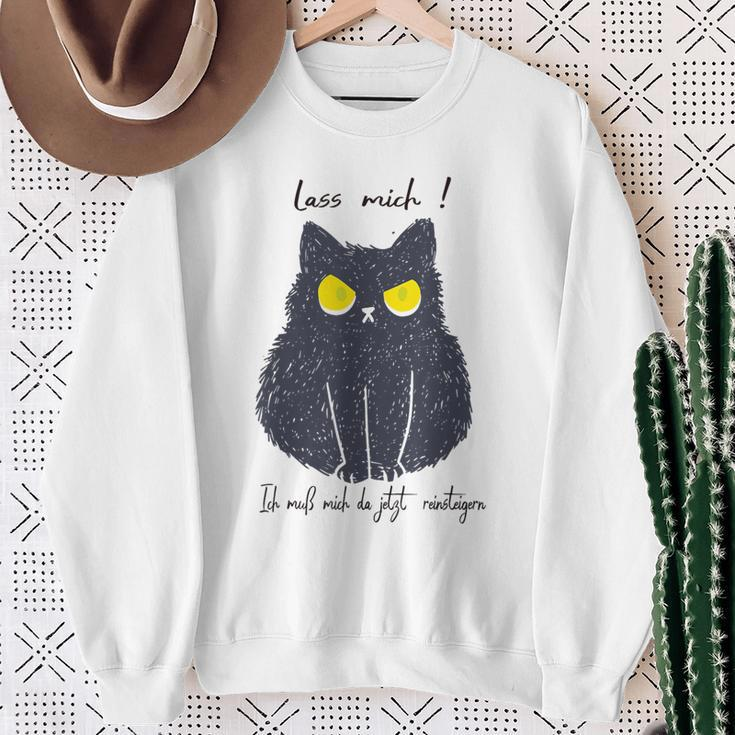 Lass Mich Ich Muss Mich Da Jetzt Reinsteigen Cat Sweatshirt Geschenke für alte Frauen