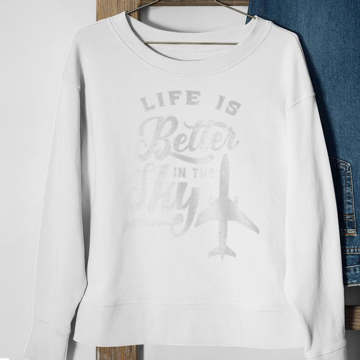 Life Is Better In The Sky Pilot Airplane Plane Aviator Sweatshirt Gifts for Old Women