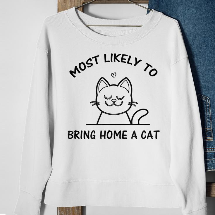 Most Likely To Bring Home A Cat Cat Lover Sweatshirt Gifts for Old Women