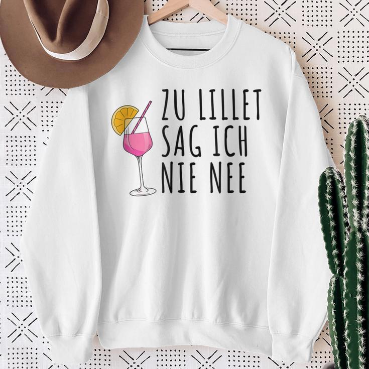 Lillet Zu Lillet Sag Ich Nie Nee Sweatshirt Geschenke für alte Frauen