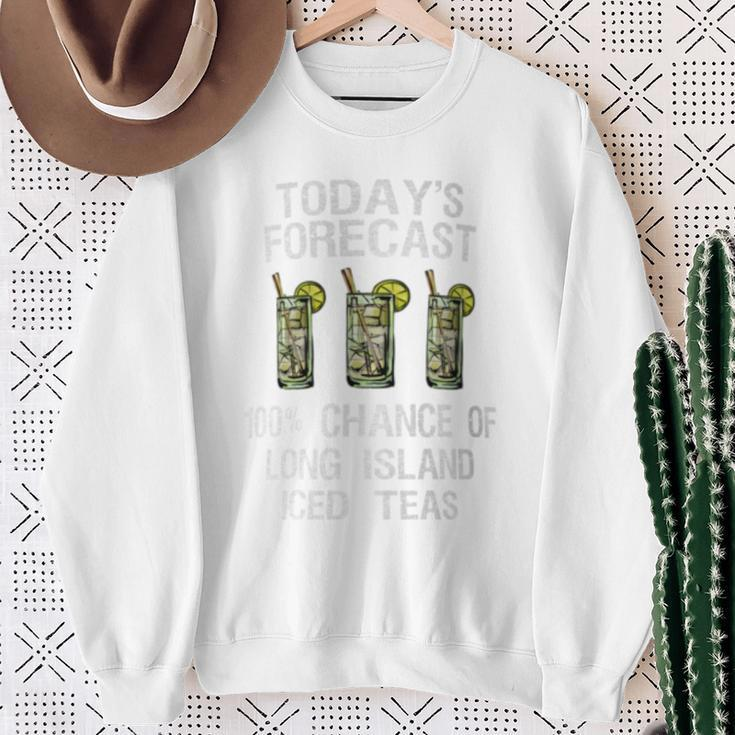 Long Island Iced Tea Today's Forecast Sweatshirt Gifts for Old Women