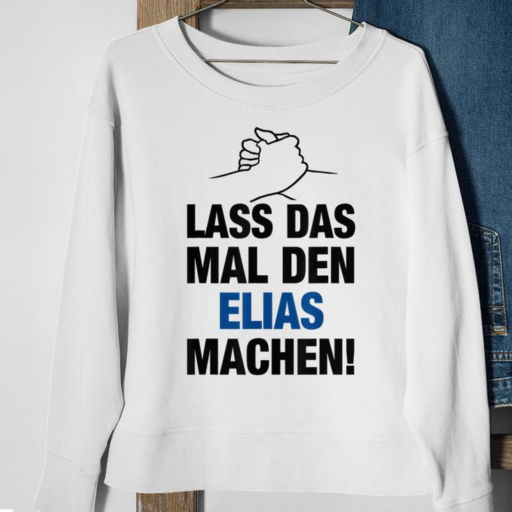 Men's Lass Das Mal Den Elias Machen First Name Saying Sweatshirt Geschenke für alte Frauen