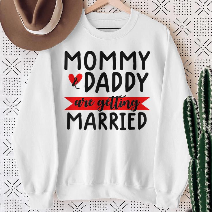 Mommy And Daddy Are Getting Married Announcement Wedding Sweatshirt Gifts for Old Women