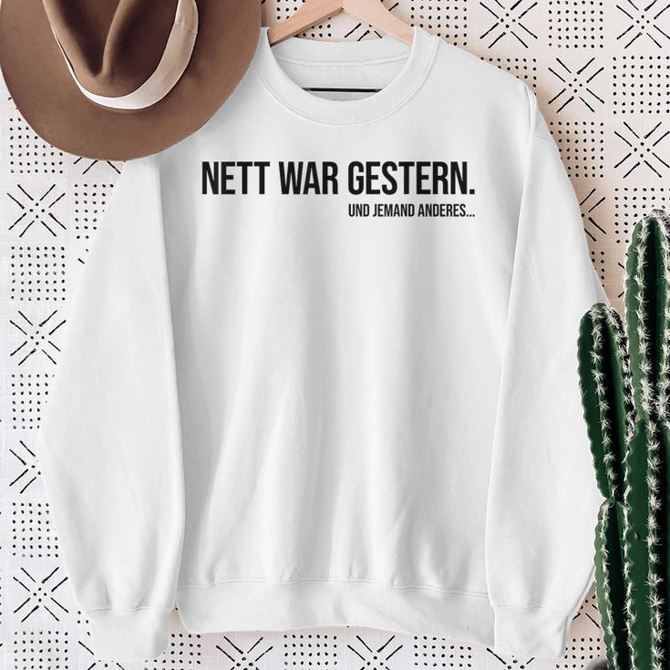 Nice War Gestern X Und Jemand Anderes Slogan Sweatshirt Geschenke für alte Frauen