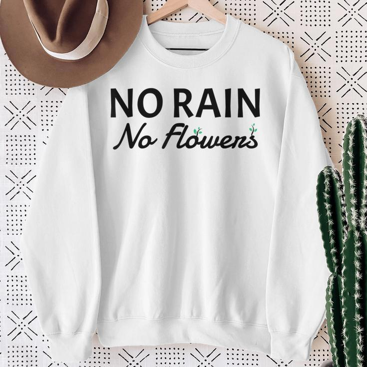 No Rain No Flowers Gardening Sweatshirt Gifts for Old Women